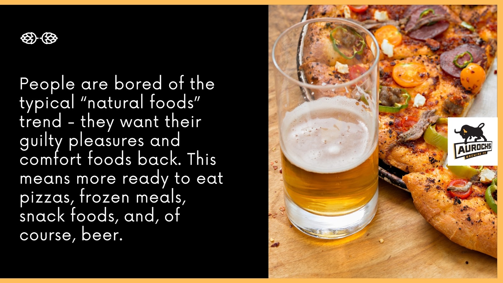 People are bored of the typical “natural foods” trend - they want their guilty pleasures and comfort foods back