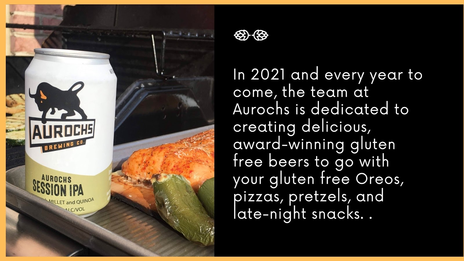 In 2021 and every year to come, the team at Aurochs is dedicated to creating delicious, award-winning gluten-free beers