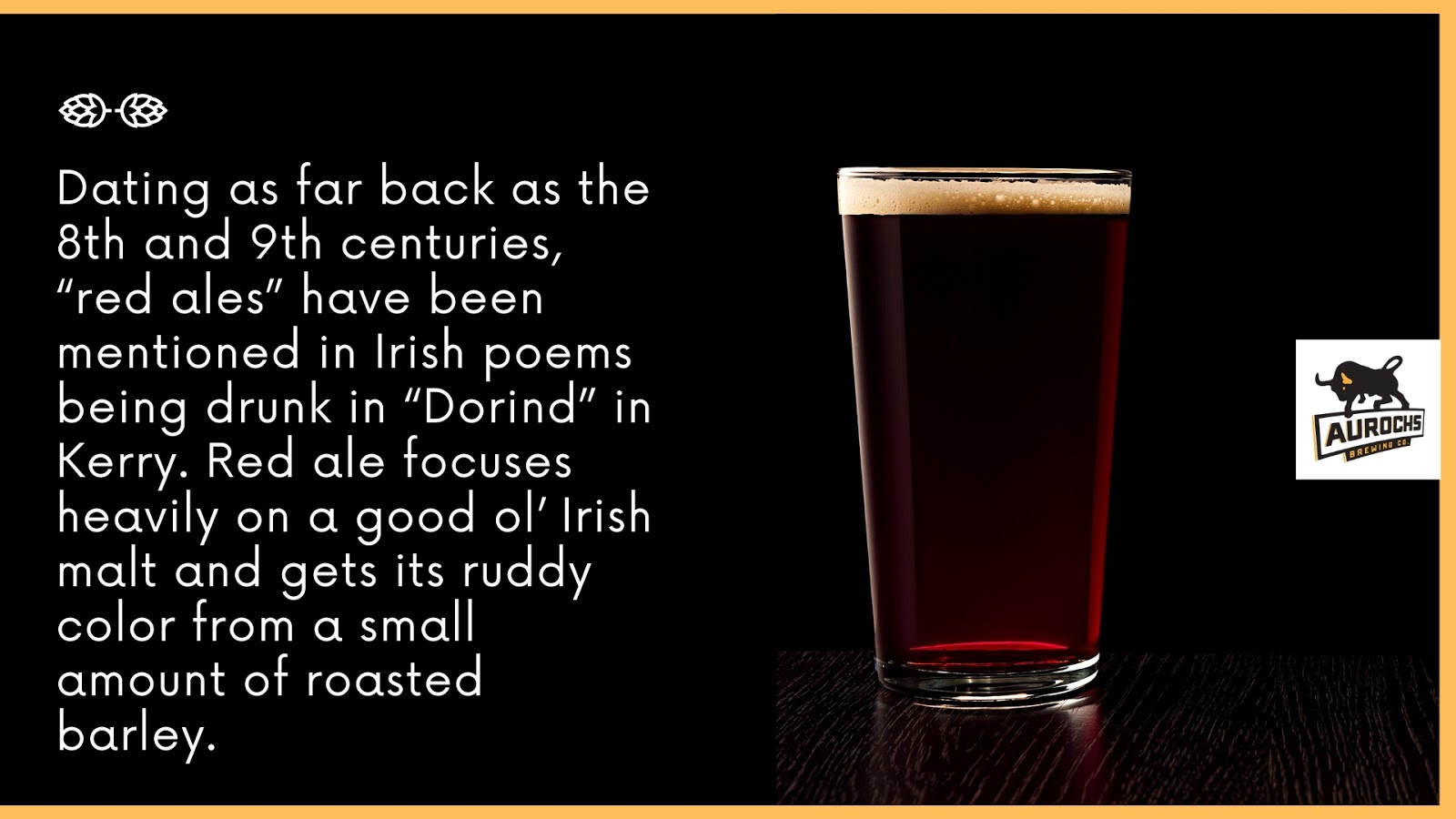 Red ale focuses heavily on a good ol' Irish malt